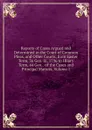 Reports of Cases Argued and Determined in the Court of Common Pleas, and Other Courts, from Easter Term, 36 Geo. Iii, 1796 to Hilary Term, 44 Geo. . of the Cases and Principal Matters, Volume 1 - 