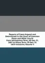 Reports of Cases Argued and Determined in the Court of Common Pleas and Other Courts from Michaelmas Term, 48 Geo. Iii. 1807 to Hilary Term, 59 Geo. Iii. 1819 Inclusive, Volume 3 - 