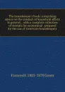 The housekeeper.s book: comprising advice on the conduct of household affairs in general; . with a complete collection of receipts for economical . prepared for the use of American housekeepers - Frances H. 1805-1878 Green