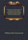 Foreign stock exchange practice and company laws of all the chief countries of the world. Methods of selling British securities abroad. Foreign laws . British works and branches established abroad - William John Greenwood