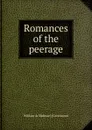 Romances of the peerage - William de Redman] [Greenwood