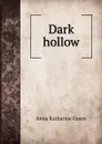 Dark hollow - Green Anna Katharine