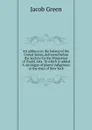 An address on the botany of the United States, delivered before the Society for the Promotion of Useful Arts. To which is added A catalogue of plants indigenous to the state of New York - Jacob Green