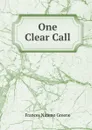 One Clear Call - Frances Nimmo Greene