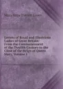 Letters of Royal and Illustrious Ladies of Great Britain: From the Commencement of the Twelfth Century to the Close of the Reign of Queen Mary, Volume 1 - Mary Anne Everett Green