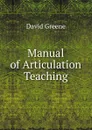 Manual of Articulation Teaching - David Greene