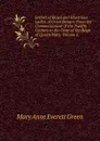 Letters of Royal and Illustrious Ladies of Great Britain: From the Commencement of the Twelfth Century to the Close of the Reign of Queen Mary, Volume 2 - Mary Anne Everett Green