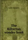 The Kiltartan wonder book - Lady
