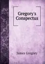 Gregory.s Conspectus - James Gregory