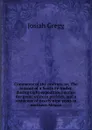 Commerce of the prairies: or, The journal of a Santa Fe trader, during eight expeditions across the great western prairies, and a residence of nearly nine years in northern Mexico - Josiah Gregg