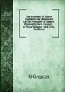 The Economy of Nature Explained and Illustrated: On the Principles of Modern Philosophy. by G. Gregory, . in Three Volumes. with Fifty-Six Plates - G Gregory