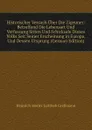 Historischer Versuch Uber Die Zigeuner: Betreffend Die Lebensart Und Verfassung Sitten Und Schicksale Dieses Volks Seit Seiner Erscheinung in Europa, Und Dessen Ursprung (German Edition) - Heinrich Moritz Gottlieb Grellmann