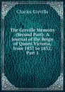 The Greville Memoirs (Second Part): A Journal of the Reign of Queen Victoria, from 1837 to 1852, Part 1 - Charles Greville