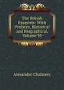 The British Essayists: With Prefaces, Historical and Biographical, Volume 35 - Alexander Chalmers