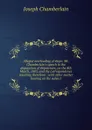 Alleged overloading of ships: Mr. Chamberlain.s speech to the deputation of shipowners, on the 8th March, 1883, and the correspondence resulting therefrom ; with other matter bearing on the subject - Joseph Chamberlain