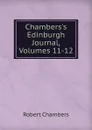 Chambers.s Edinburgh Journal, Volumes 11-12 - Robert Chambers