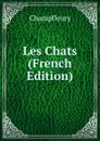 Les Chats (French Edition) - Champfleury