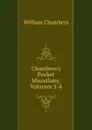 Chambers.s Pocket Miscellany, Volumes 3-4 - William Chambers