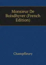 Monsieur De Boisdhyver (French Edition) - Champfleury