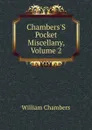 Chambers.S Pocket Miscellany, Volume 2 - William Chambers