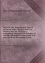 Portrait and biographical record of Kalamazoo, Allegan and Van Buren counties, Michigan, containing biographical sketches of.citizens.governors of the state, and .presidents of the United States - pub Chapman Brothers