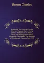Report Of The Case Of Charles Brown, A Fugitive Slave, Owing Labour And Service To Wm. C. Drury, Of Washington County, Maryland.: Decided By The Recorder Of Pittsburgh, February 7th, 1835 - Brown Charles
