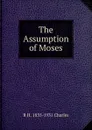 The Assumption of Moses - R H. 1855-1931 Charles