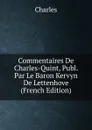 Commentaires De Charles-Quint, Publ. Par Le Baron Kervyn De Lettenhove (French Edition) - Charles