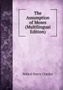 The Assumption of Moses (Multilingual Edition) - R. H. Charles