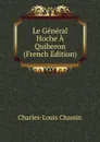 Le General Hoche A Quiberon (French Edition) - Charles-Louis Chassin