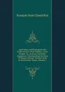 Agriculture and Population the Truest Proofs of the Welfare of the People: Or, an Essay On Public Happiness: Investigating the State of Human Nature . Earliest Date to the Present Times, Volume 1 - François Jean Chastellux
