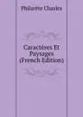 Caracteres Et Paysages (French Edition) - Philarète Chasles