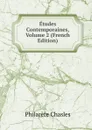Etudes Contemporaines, Volume 2 (French Edition) - Philarète Chasles
