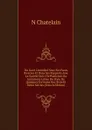 Du Gout Considere Sous Ses Faces Diverses Et Dans Ses Rapports Avec La Societe Suivi De Pastiches Ou Imitations Libres Du Style De Quelques Ecrivains Des Xviie Et Xviiie Siecles (French Edition) - N Chatelain