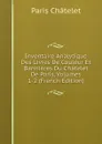 Inventaire Analytique Des Livres De Couleur Et Bannieres Du Chatelet De Paris, Volumes 1-2 (French Edition) - Paris Châtelet