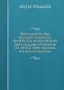 Bibliographie Des Ouvrages Arabes Ou Relatifs Aux Arabes Publies Dans L.europe Chretienne De 1810 A 1885, Volumes 4-6 (French Edition) - Victor Chauvin