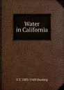 Water in California - S T. 1883-1969 Harding