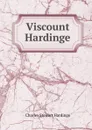 Viscount Hardinge - Charles Stewart Hardinge