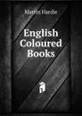 English Coloured Books - Martin Hardie