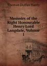 Memoirs of the Right Honourable Henry Lord Langdale, Volume 1 - Thomas Duffus Hardy