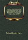 Postscript to the second edition of Archdeacon Hare.s letter to the Dean of Chichester: on Lord John Russel.s letter to the the clergy of Bedford, and in reply to Mr. Trower.s plain remarks - Julius Charles Hare