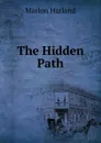 The Hidden Path - Marion Harland