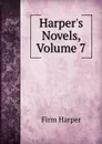 Harper.s Novels, Volume 7 - Firm Harper