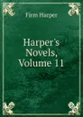 Harper.s Novels, Volume 11 - Firm Harper