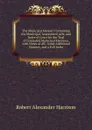 The Municipal Manual: Containing the Municipal, Assessment Acts, and Rules of Court for the Trial of Contested Municipal Elections, with Notes of All . Some Additional Statutes, and a Full Index - Robert Alexander Harrison