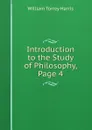 Introduction to the Study of Philosophy, Page 4 - William Torrey Harris