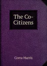 The Co-Citizens - Corra Harris