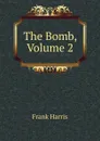 The Bomb, Volume 2 - Harris Frank