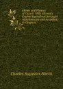 Idioms and Phrases of Caesar: With Idiomatic English Equivalents Arranged Alphabetically and According to Chapters - Charles Augustus Harris