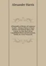 A Biographical History of Lancaster County .: Being a History of Early Settlers and Eminent Men of the County; As Also Much Other Unpublished Historical Information, Chiefly of a Local Character - Alexander Harris